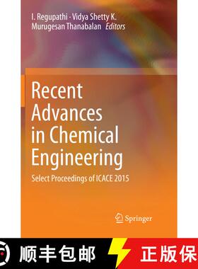 【3-4周达】Recent Advances in Chemical Engineering : Select Proceedings of ICACE 2015 (Softcover repr... [9789811094071]