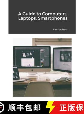 预订 A Guide to Computers, Laptops, Smartphones [9781648303272]