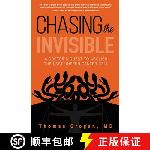 【3-4周达】Chasing the Invisible: A Doctor's Quest to Abolish the Last Unseen Cancer Cell [9781633939417]