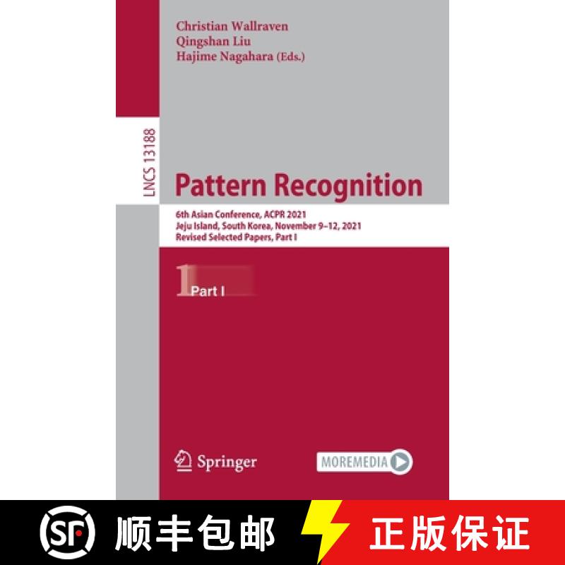 【3-4周达】Pattern Recognition : 6th Asian Conference, ACPR 2021, Jeju Island, South Korea, November ... [9783031023743]