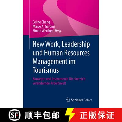 【3-4周达】精装 New Work, Leadership und Human Resources Management im Tourismus: Konzepte und Instru... [9783658429317]