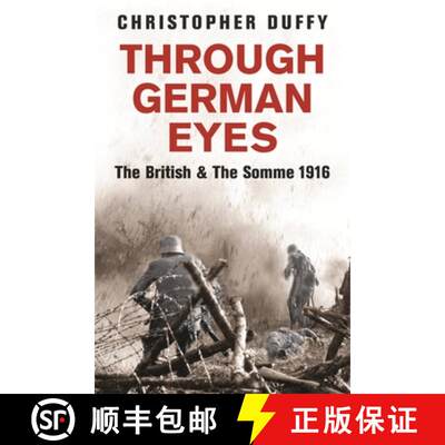 【3-4周达】Through German Eyes: The British and the Somme 1916 [9780753822029]