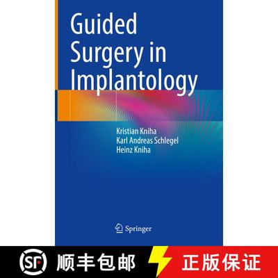 【3-4周达】Guided Surgery in Implantology [9783030752156]