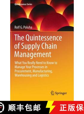 【3-4周达】Quintessence of Supply Chain Management: What You Really Need to Know to Manage Your Proce... [9783662485132]