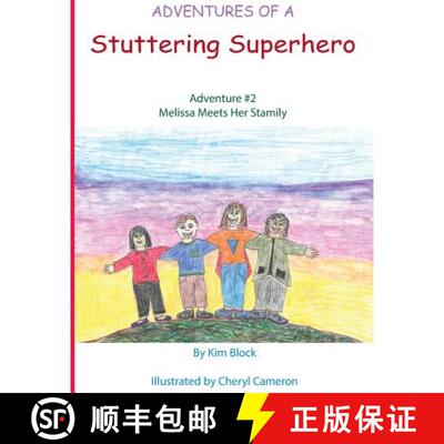 【3-4周达】Adventures of a Stuttering Superhero: Adventure #2: Melissa Meets her Stamily [9781775007128]