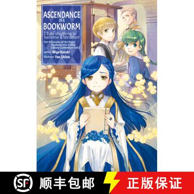 【3-4周达】Ascendance of a Bookworm: Part 4 Volume 3 (Light Novel): Volume 15 [9781718356146]