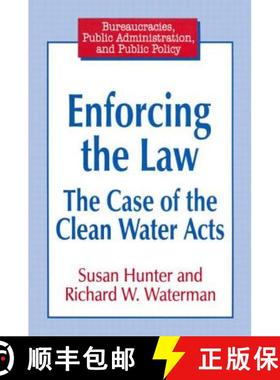 【3-4周达】Enforcing the Law: Case of the Clean Water Acts : Case of the Clean Water Acts [9781563246821]