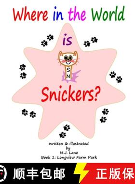 【3-4周达】Where in the World is Snickers? [9780557818433]