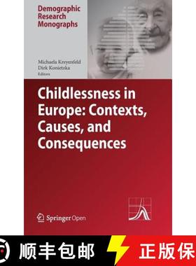 【3-4周达】Childlessness in Europe: Contexts, Causes, and Consequences [9783319446653]