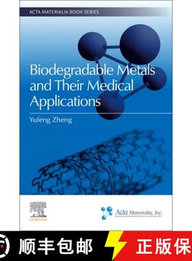 【3-4周达】Biodegradable Metals and Their Medical Applications [9780443221330]