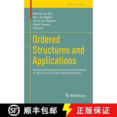 【3-4周达】Ordered Structures and Applications : Positivity VII (Zaanen Centennial Conference), 22-26... [9783319278407]