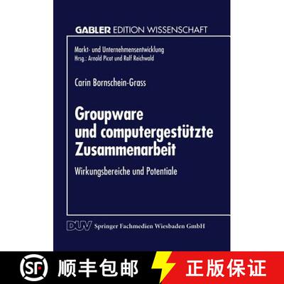 【3-4周达】Groupware und computergestützte Zusammenarbeit : Wirkungsbereiche und Potentiale [9783824461127]