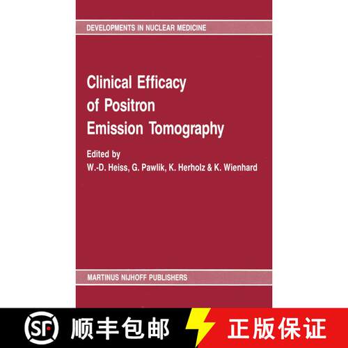 【3-4周达】Clinical efficacy of positron emission tomography: Proceedings of a workshop held in Colog... [9789401080026]