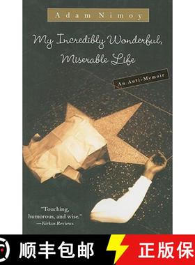 【3-4周达】My Incredibly Wonderful, Miserable Life: An Anti-Memoir [9781439125465]