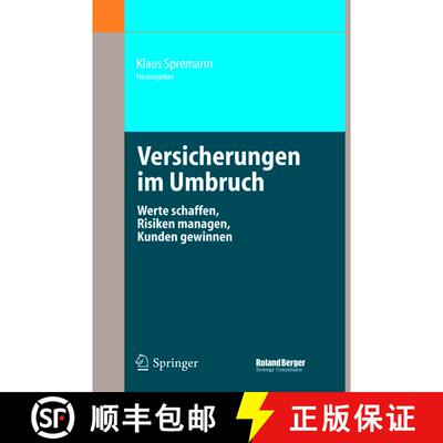 【3-4周达】Versicherungen im Umbruch : Werte schaffen, Risiken managen, Kunden gewinnen [9783540220633]