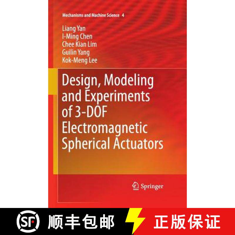 【3-4周达】Design, Modeling and Experiments of 3-DOF Electromagnetic Spherical Actuators [9789401777988]