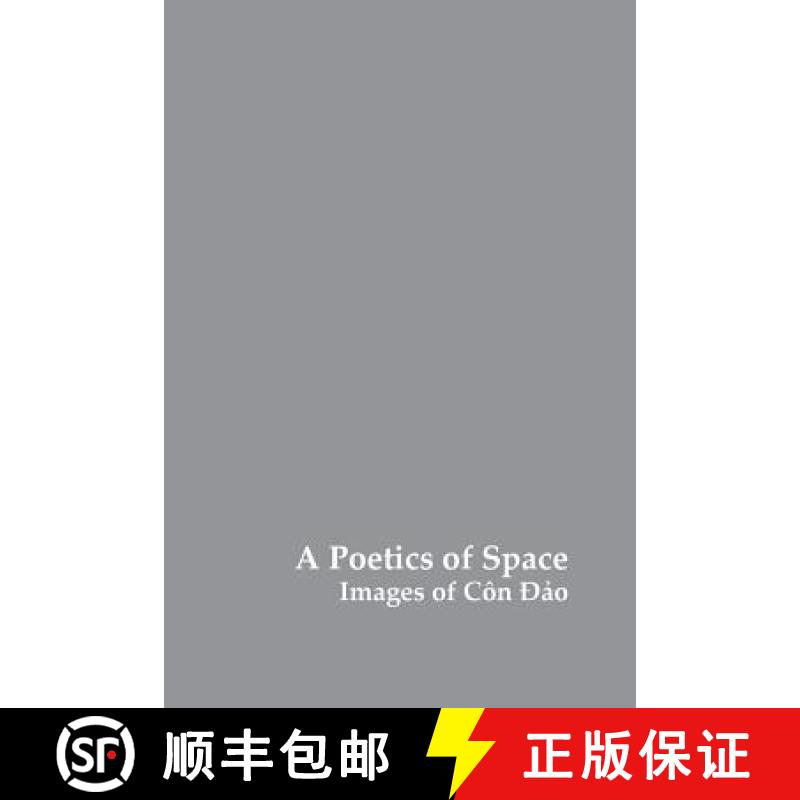 【2-3周达】A Poetics of Space: Images of Con Dao [9780957147027]