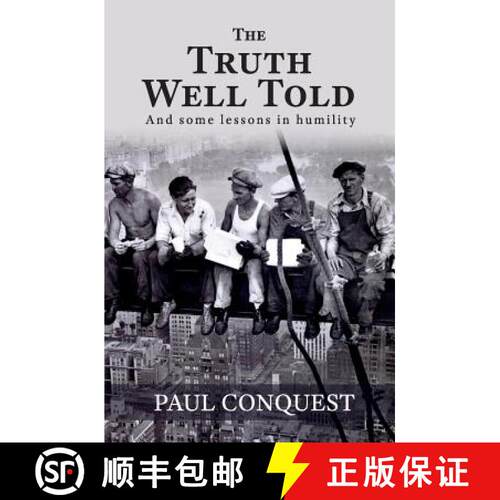 【3-4周达】The Truth Well Told: And Some Lessons in Humility [9780995412101]