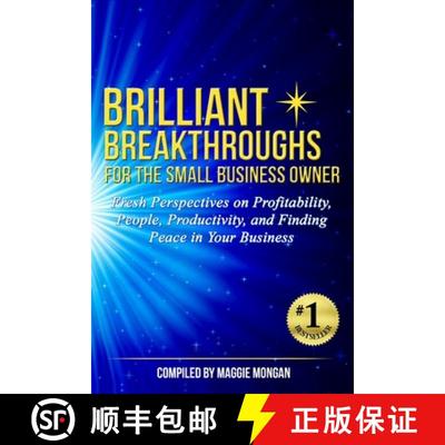 预订 Brilliant Breakthroughs for the Small Business Owner: Fresh Perspectives on Profitability, Peopl... [9780999437506]
