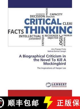 预订 A Biographical Criticism in the Novel To Kill A Mockingbird [9786200082305]