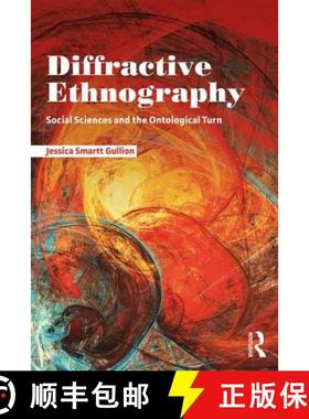 【3-4周达】Diffractive Ethnography : Social Sciences and the Ontological Turn [9781138486638]