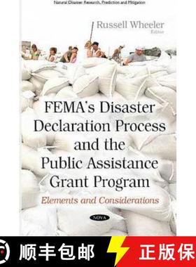 【3-4周达】FEMA’s Disaster Declaration Process and the Public Assistance Grant Program: Elements and... [9781634838405]
