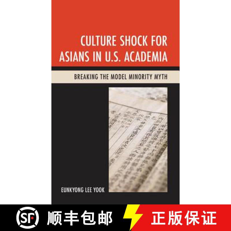 【3-4周达】Culture Shock for Asians in U.S. Academia : Breaking the Model Minority Myth [9780739178843]