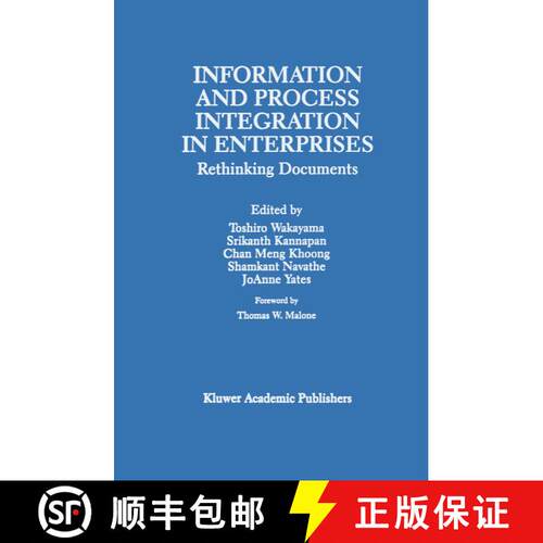 【3-4周达】精装 Information and Process Integration in Enterprises: Rethinking Documents [9780792380597]
