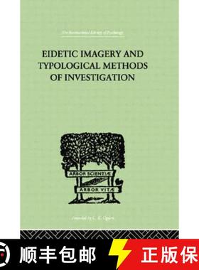 【3-4周达】Eidetic Imagery and Typological Methods of Investigation: Their Importance for the Psychol... [9780415757904]