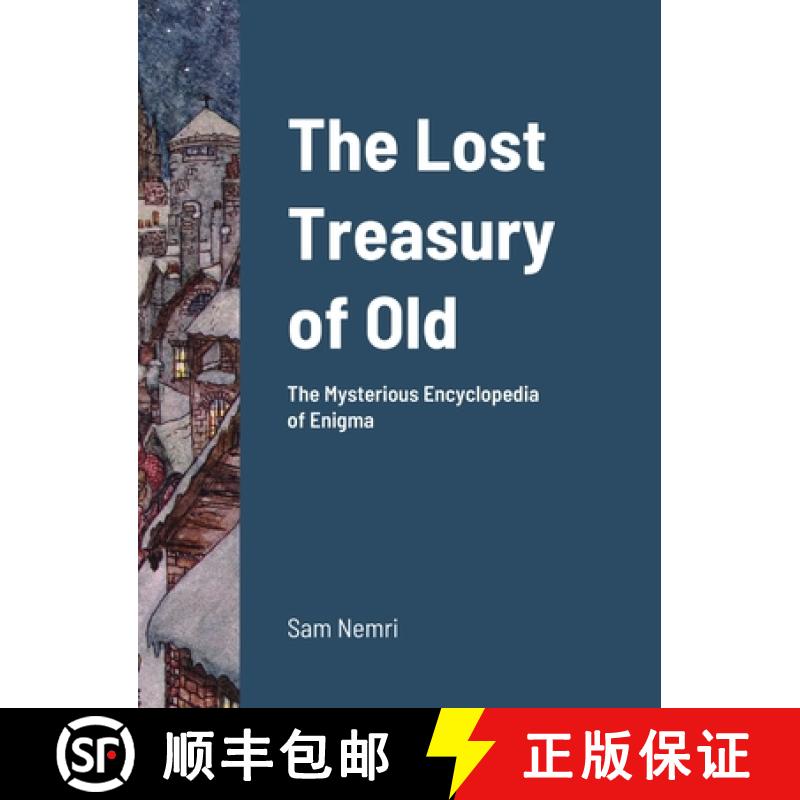 【3-4周达】The Lost Treasury of Old: The Mysterious Encyclopedia of Enigma [9781716951718]