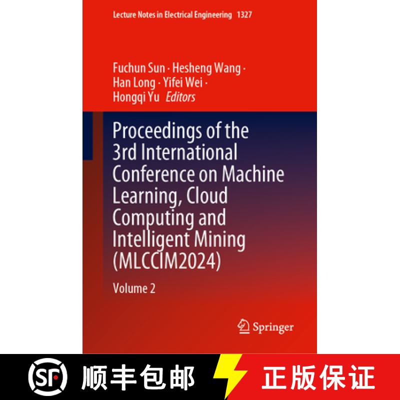 【3-4周达】Proceedings of the 3rd International Conference on Machine Learning, Cloud Computing and I... [9789819616930]