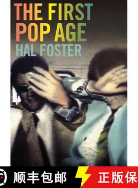 【3-4周达】The First Pop Age: Painting and Subjectivity in the Art of Hamilton, Lichtenstein, Warhol,... [9780691160986]
