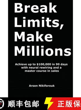 预订 Break Limits, Make Millions: Achieve up to $100,000 in 90 days with neural rewiring and a master... [9798218106768]