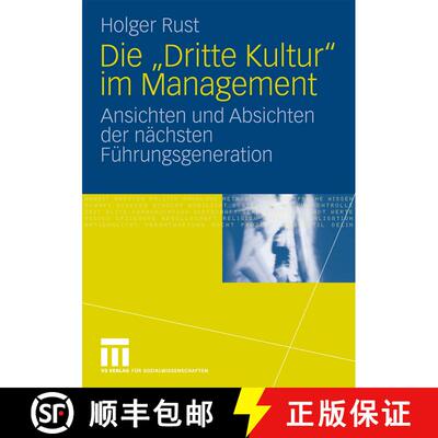 【3-4周达】Die Dritte Kultur im Management: Ansichten und Absichten der nächsten Führungsgeneration [9783531156620]