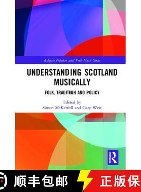 【3-4周达】Understanding Scotland Musically: Folk, Tradition and Policy [9781138205222]