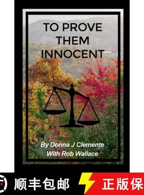 预订 To Prove Them Innocent [9781647021788]