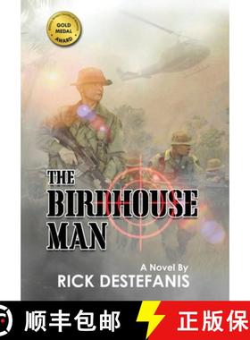 预订 The Birdhouse Man : A Vietnam War Veteran's Story [9781733183345]