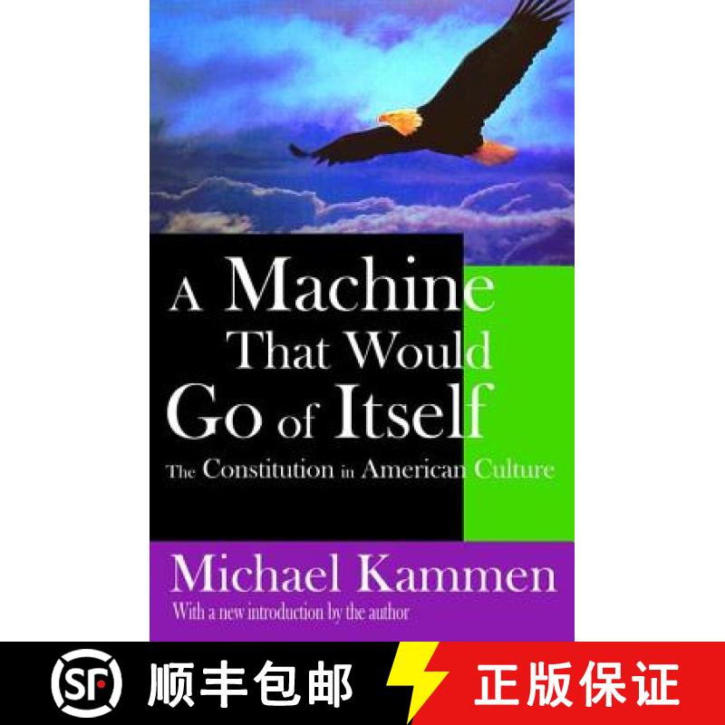 【3-4周达】A Machine That Would Go of Itself: The Constitution in American Culture [9781138518391]