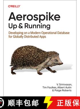 【3-4周达】Aerospike: Up and Running: Developing on a Modern Operational Database for Globally Distri... [9781098155605]