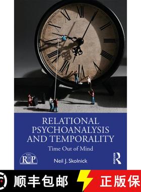 【3-4周达】Relational Psychoanalysis and Temporality: Time Out of Mind [9780367236601]