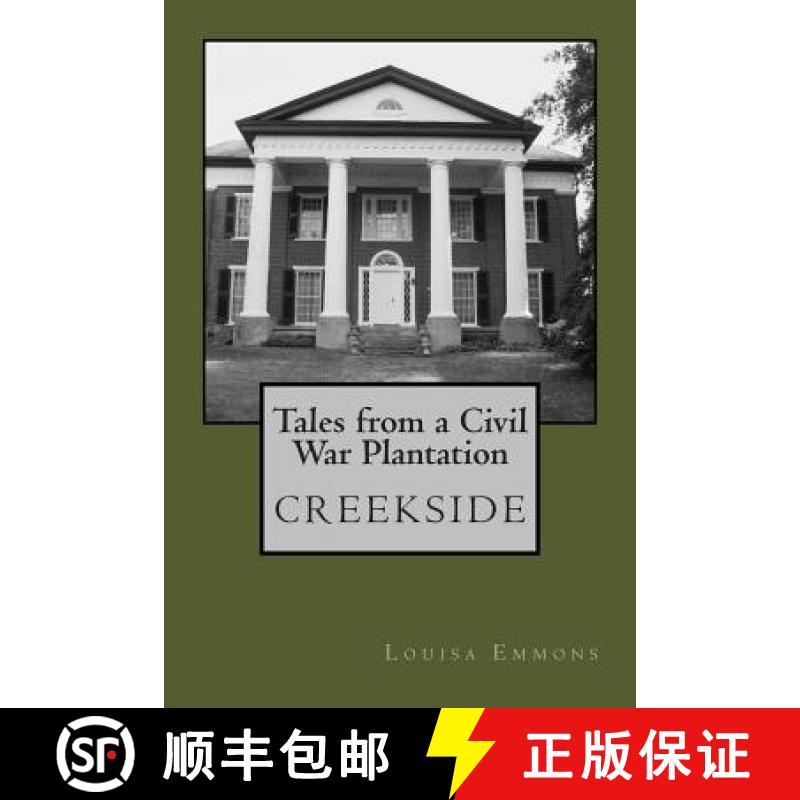 【3-4周达】Tales From a Civil War Plantation: Creekside [9780692323021]