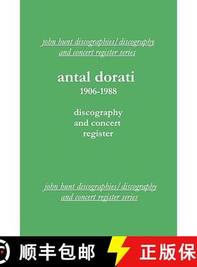 【3-4周达】Antal Dorati 1906-1988. Discography and Concert Register. [2004]. [9781901395167]