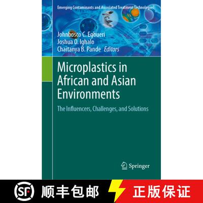 【3-4周达】精装 Microplastics in African and Asian Environments : The Influencers, Challenges, and So... [9783031642524]
