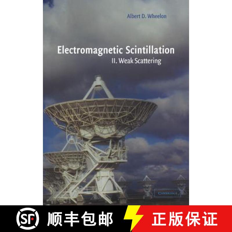 【3-4周达】Electromagnetic Scintillation: Volume 2, Weak Scattering: - Weak Scattering [9780521801997]