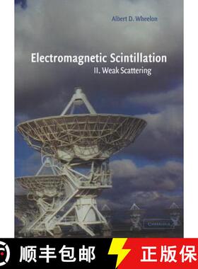 【3-4周达】Electromagnetic Scintillation: Volume 2, Weak Scattering: - Weak Scattering [9780521801997]