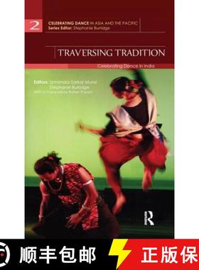 【3-4周达】Traversing Tradition : Celebrating Dance in India [9781138662889]