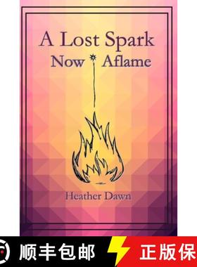【3-4周达】A Lost Spark, Now Aflame [9798992187502]