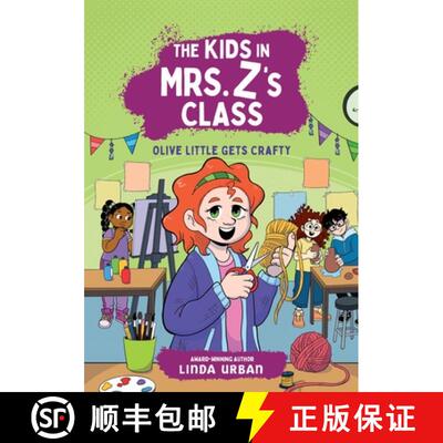 【3-4周达】精装 The Kids in Mrs. Z's Class: Olive Little Gets Crafty [9781523530366]