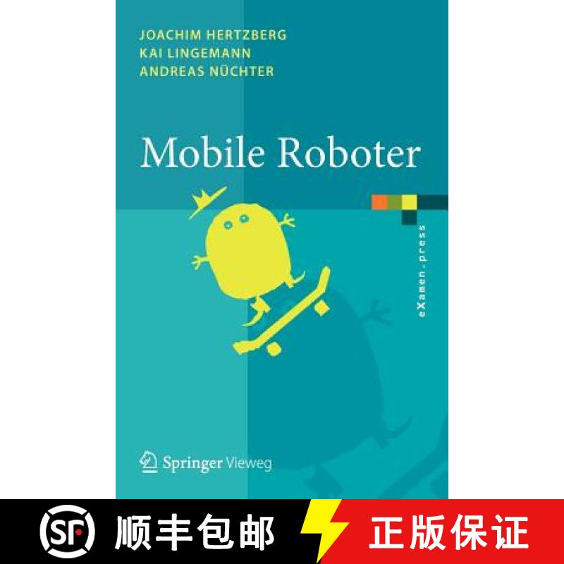 【3-4周达】Mobile Roboter : Eine Einführung aus Sicht der Informatik [9783642017254]