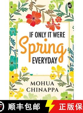 【3-4周达】If Only It Were Spring Everyday: Relatable poems on love, pain and life [9789395192996]